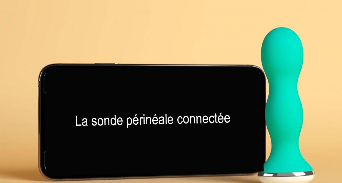 La Sonde Périnéale Connectée, Modele Et Smartphone